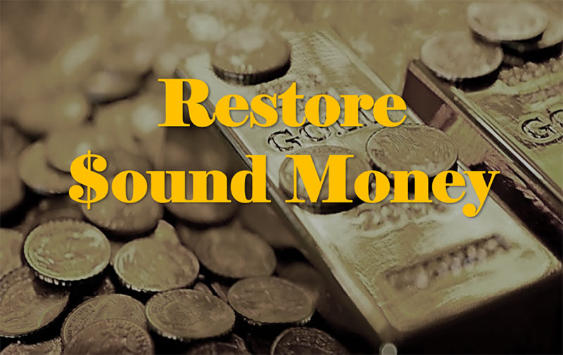 Restore Sound Money